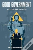 Good Government According To God