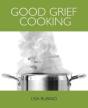 Good Grief Cooking - Preview