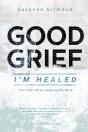 Good Grief I'M Healed - Preview