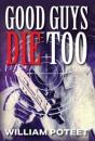 Good Guys Die Too - Preview
