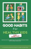 Good Habits For Healthy Kids 2-In-1 Combo Pack