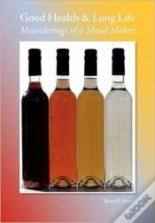 Capa do artigo Good Health & Long Life Meanderings Of A Mead Maker