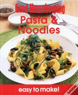 Capa do artigo Good Housekeeping Easy To Make! Pasta & Noodles