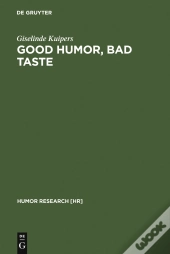 Good Humor, Bad Taste