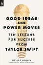 Good Ideas And Power Moves - Preview
