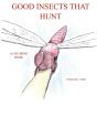 Good Insects That Hunt - Preview