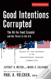 Good Intentions Corrupted