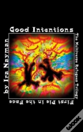 Good Intentions