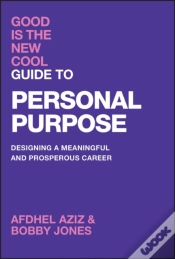 Capa do artigo Good Is The New Cool Guide To Personal Purpose