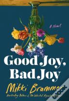 Good Joy, Bad Joy