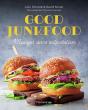 Good Junkfood ; Manger Sans Culpabiliser - Preview