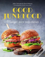 Capa do artigo Good Junkfood ; Manger Sans Culpabiliser