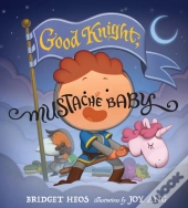 Good Knight, Mustache Baby