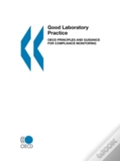 Capa do artigo Good Laboratory Practice, Oecd Principles And Guidance For Compliance Monitoring