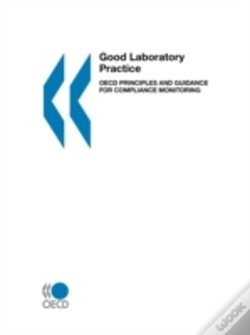 Capa do artigo Good Laboratory Practice, Oecd Principles And Guidance For Compliance Monitoring