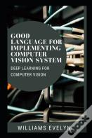 Good Language For Implementing Computer Vision System