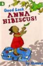 Good Luck, Anna Hibiscus! - Preview