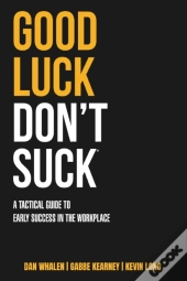 Good Luck Don'T Suck
