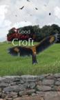 Good Man'S Croft - Preview