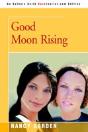 Good Moon Rising - Preview