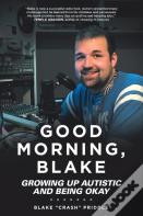 Good Morning, Blake