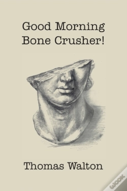 Capa do artigo Good Morning, Bone Crusher!