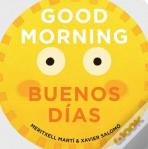 Good Morning - Buenos Dias
