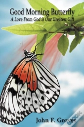 Good Morning Butterfly