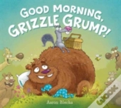 Good Morning Grizzle Grum Hb