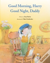 Good Morning, Harry - Good Night, Daddy