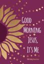 Good Morning Jesus It'S Me - Preview