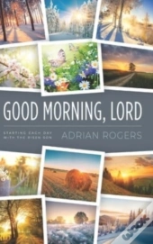 Good Morning, Lord