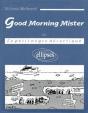 Good Morning Mister (Ou Le Petit Nègre Décortiqué) - Preview