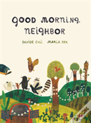 Good Morning, Neighbor