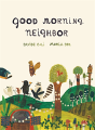 Good Morning, Neighbor - Preview