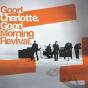 Good Morning Revival - Vinil - Preview