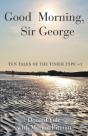 Good Morning, Sir George - Preview