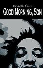 Good Morning, Son - Preview
