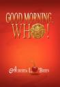 Good Morning, Who! - Preview