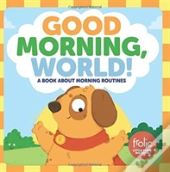 Good Morning, World!
