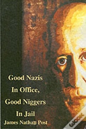 Capa do artigo Good Nazis In Office, Good Nigger In Jail