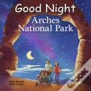 Good Night Arches National Park