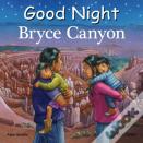 Good Night Bryce Canyon