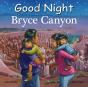Good Night Bryce Canyon - Preview