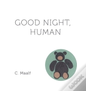 Good Night, Human