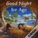 Good Night Ice Age