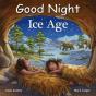 Good Night Ice Age - Preview