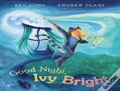 Good Night, Ivy Bright
