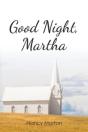 Good Night, Martha - Preview