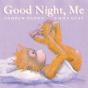 Good Night, Me - Preview